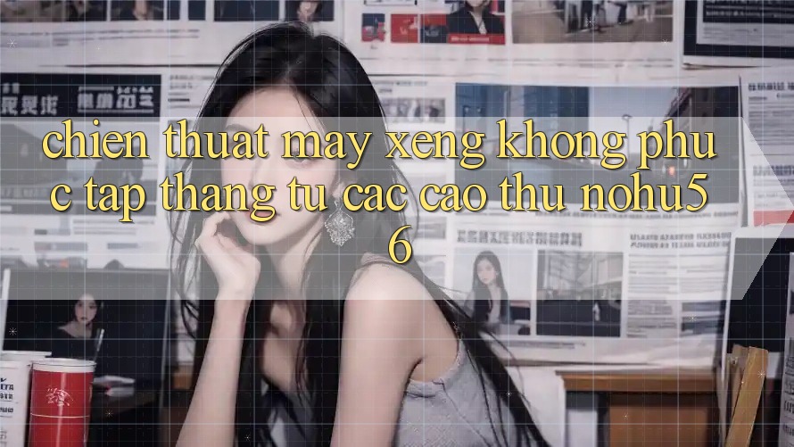 Chiến Thuật Máy xèng Không phức tạp Thắng Từ Các Cao Thủ nohu56