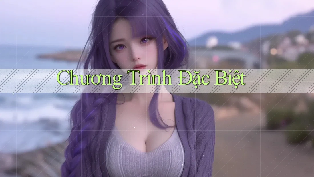 Chương Trình Đặc Biệt